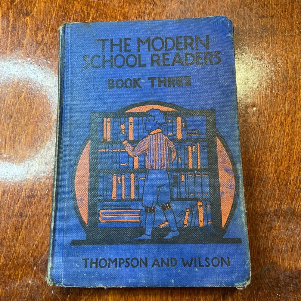 The Modern School Readers Book Three Thompson and Wilson Vintage Hardcover Blue